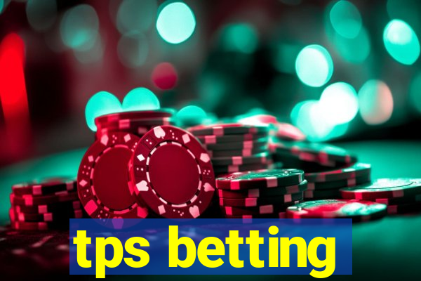 tps betting