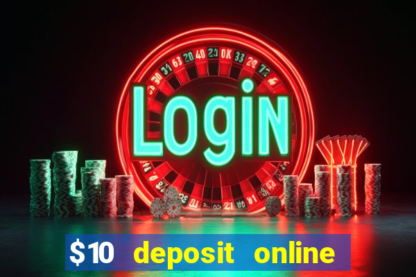 $10 deposit online casino nz