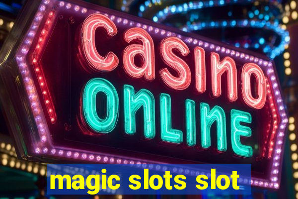 magic slots slot