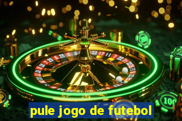 pule jogo de futebol