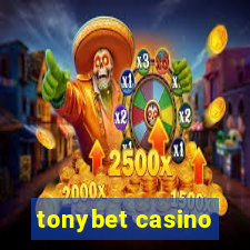 tonybet casino