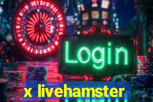 x livehamster