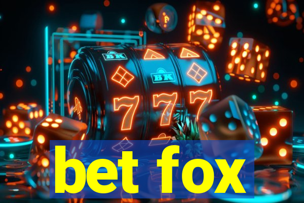 bet fox