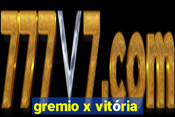 gremio x vitória