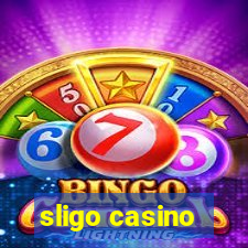 sligo casino