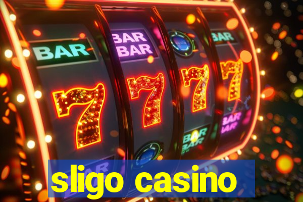 sligo casino