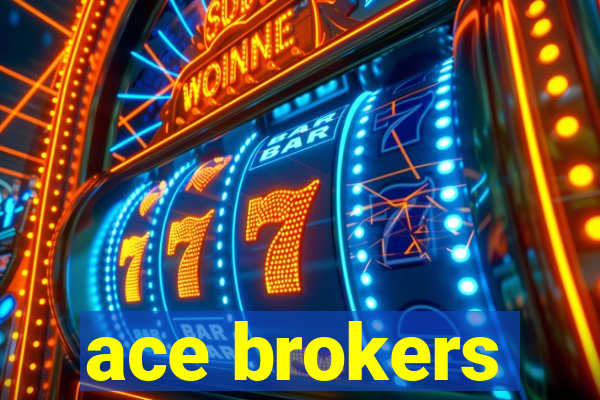 ace brokers