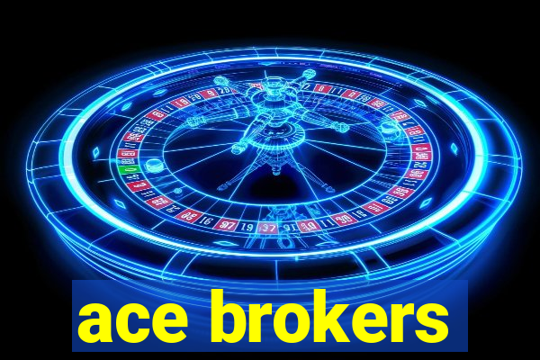 ace brokers