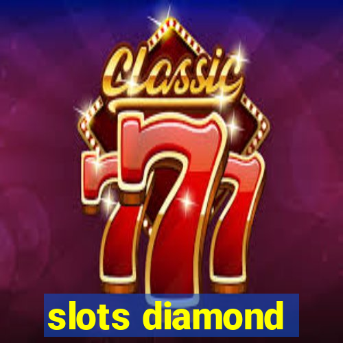 slots diamond