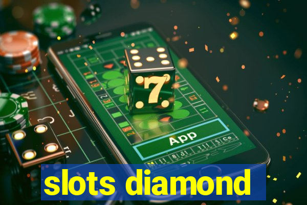 slots diamond