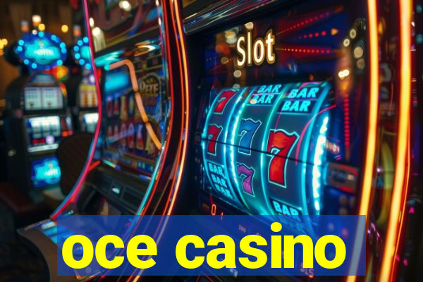 oce casino