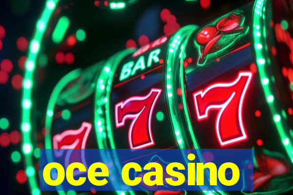 oce casino