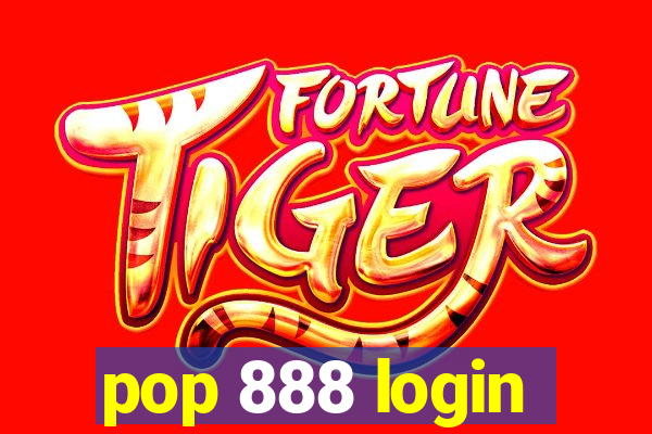 pop 888 login