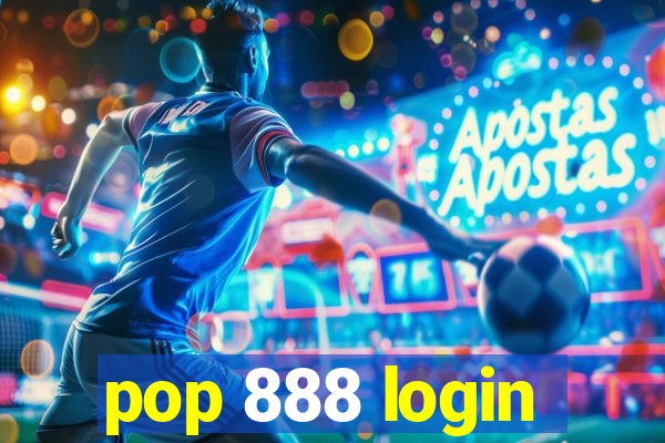 pop 888 login