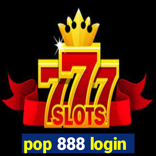 pop 888 login