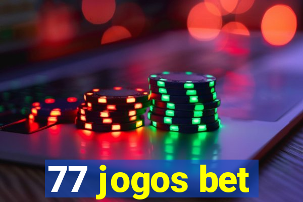 77 jogos bet