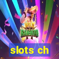 slots ch