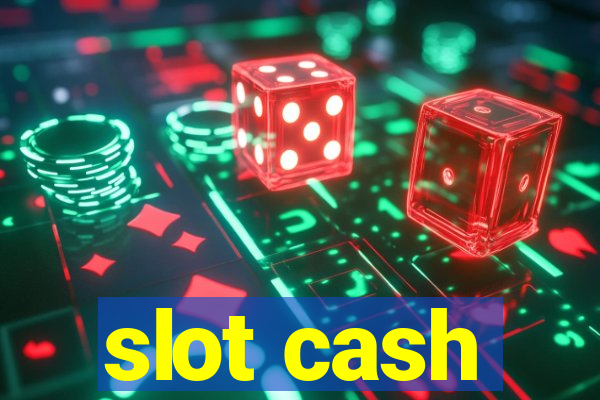 slot cash