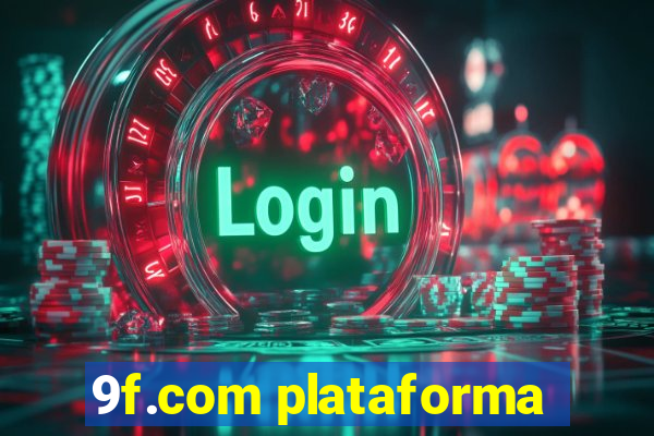 9f.com plataforma