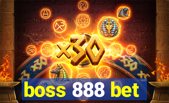 boss 888 bet