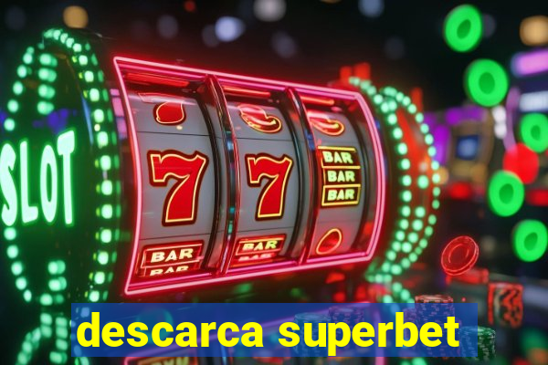 descarca superbet