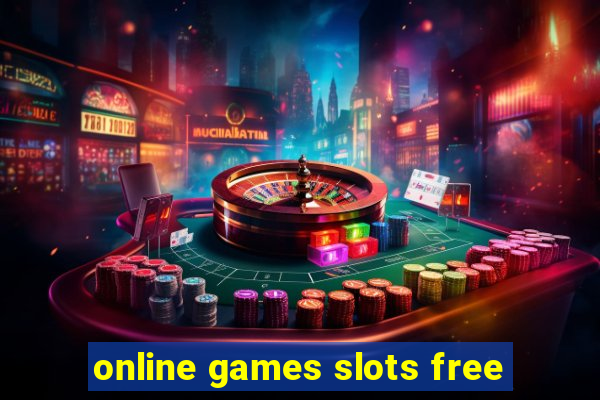 online games slots free