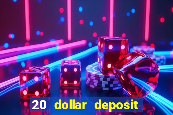 20 dollar deposit casinos for new zealanders