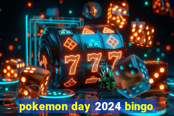 pokemon day 2024 bingo