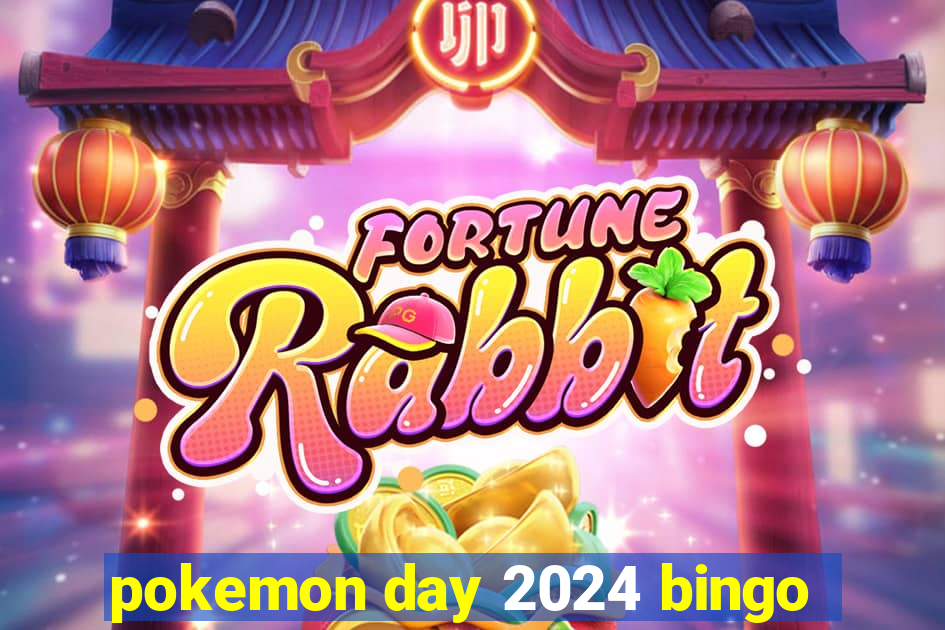 pokemon day 2024 bingo