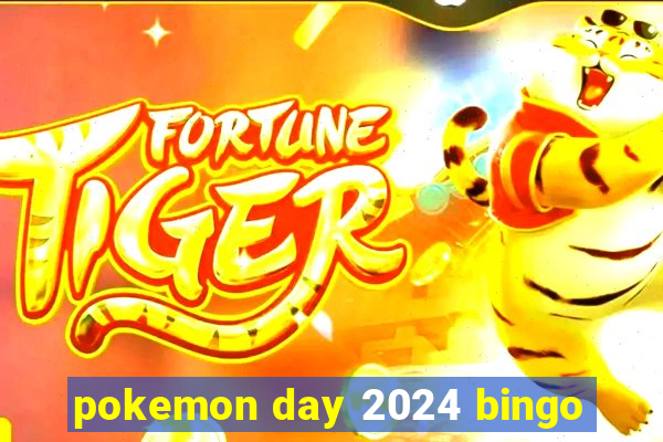 pokemon day 2024 bingo