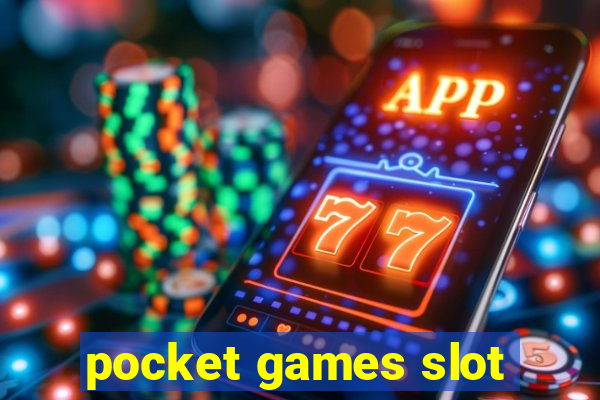 pocket games slot