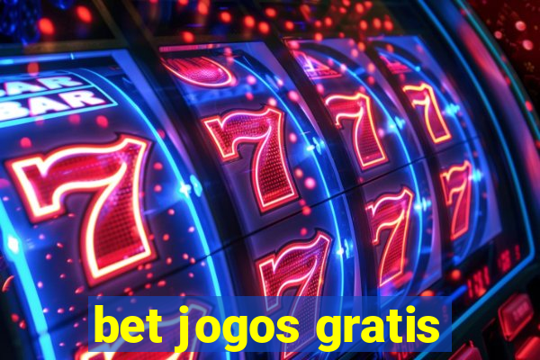 bet jogos gratis