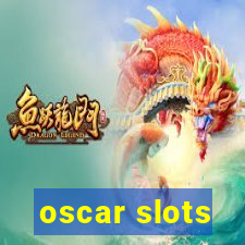 oscar slots