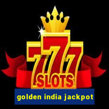 golden india jackpot