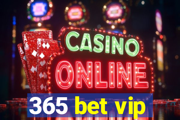 365 bet vip