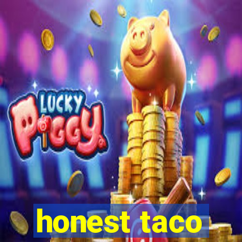 honest taco