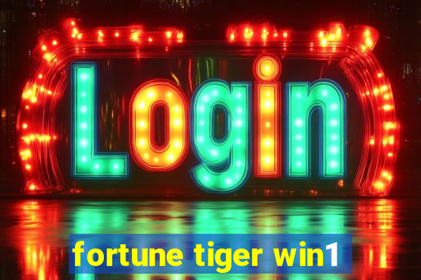 fortune tiger win1