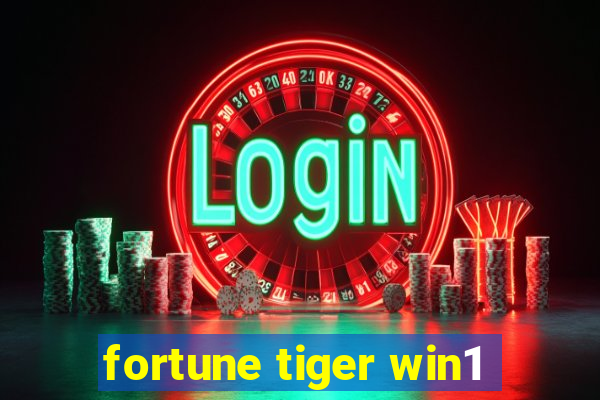 fortune tiger win1