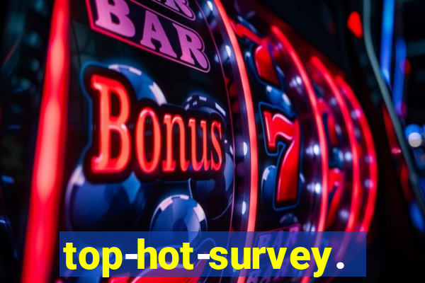 top-hot-survey.com