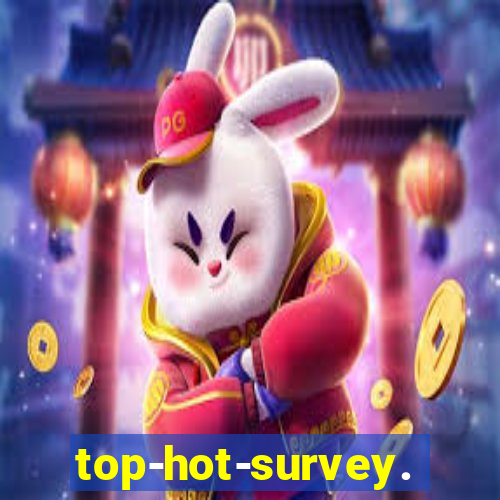 top-hot-survey.com