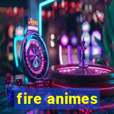 fire animes