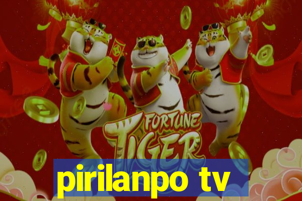 pirilanpo tv