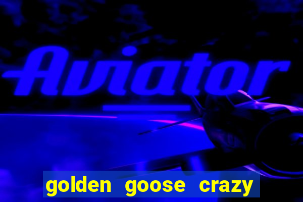 golden goose crazy chameleons slot