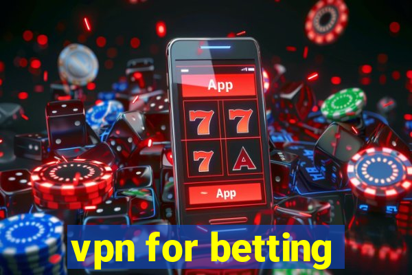 vpn for betting