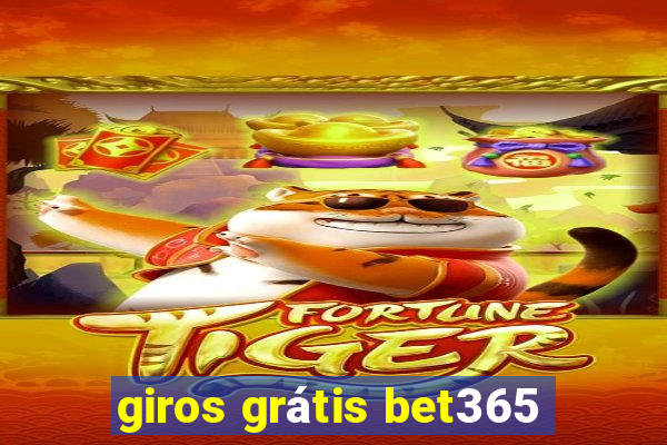 giros grátis bet365