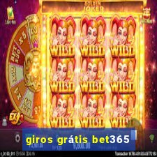 giros grátis bet365