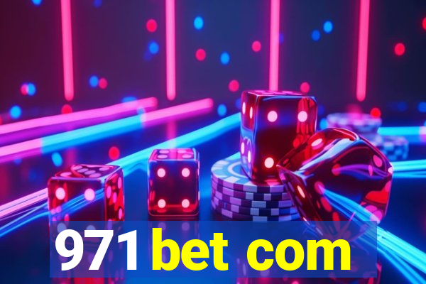 971 bet com