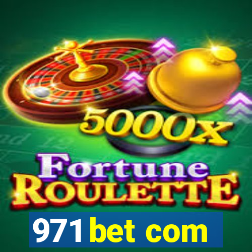 971 bet com