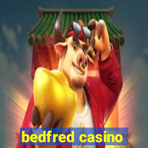 bedfred casino