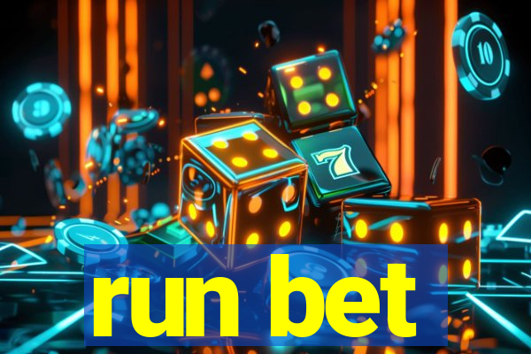 run bet